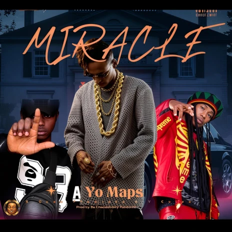 yo maps ft b quan y celeb miracle